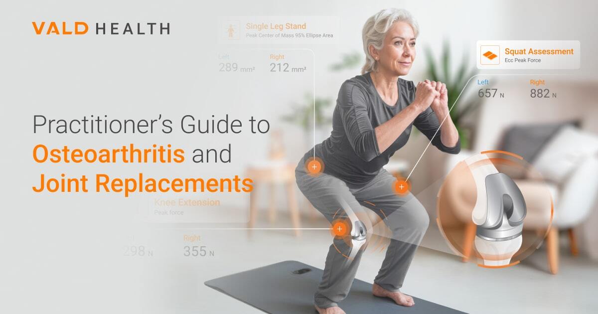 VALD | Practitioner's Guide to Osteoarthritis and Joint Replacements